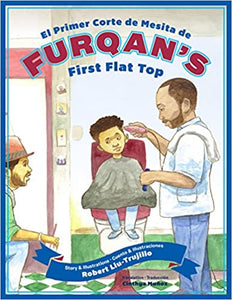 Furqans First Flat Top / El primer corte de mesita de Furqan, written and illustrated by Robert Liu-Trujillo